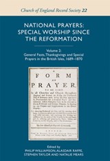 National Prayers: Special Worship since the Reformation - NATALIE MEARS ; PHILIP WILLIAMSON ; ALASDAIR RAFFE ; ALASDAIR RAFFE,  Stephen Taylor ; Stephen C Taylor ; Alasdair Raffe and Natalie Mears ; Stephen Taylor and Natalie Mears - 9781843839439