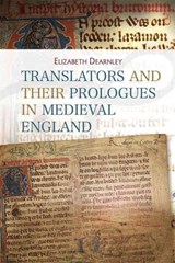 Translators and their Prologues in Medieval England - Elizabeth (Author) Dearnley - 9781843844426