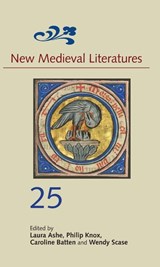 New Medieval Literatures 25 - Laura Ashe ; Philip Knox ; Caroline Batten - 9781843847410