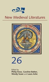 New Medieval Literatures 26 - Philip Knox ; Caroline Batten ; Professor Wendy Scase - 9781843847922