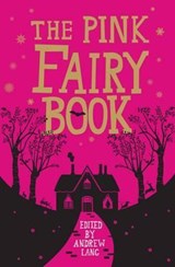The Pink Fairy Book - LANG,  Andrew - 9781843915911