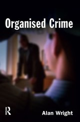 Organised Crime - Alan Wright - 9781843921417
