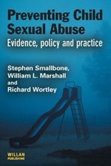 Preventing Child Sexual Abuse - Stephen Smallbone ; William L. Marshall ; Richard Wortley - 9781843922223