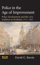 Police in the Age of Improvement - David Barrie - 9781843922667