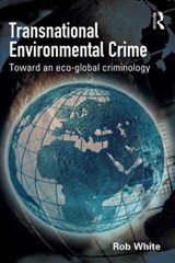 Transnational Environmental Crime - Rob White - 9781843928027
