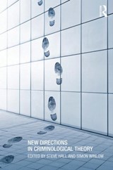 New Directions in Criminological Theory - Steve Hall ; Simon Winlow - 9781843929130