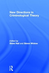 New Directions in Criminological Theory - Steve Hall ; Simon Winlow - 9781843929147
