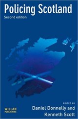 Policing Scotland - Daniel Donnelly ; Kenneth Scott - 9781843929390