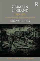 Crime in England 1880-1945 - GODFREY,  Barry - 9781843929475