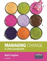 Managing Change : A Critical Perspective - HUGHES,  Mark - 9781843982418