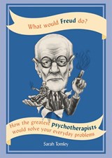 What Would Freud Do? - Sarah Tomley - 9781844039425