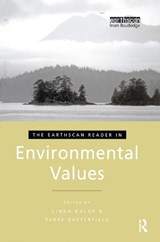 The Earthscan Reader in Environmental Values - LINDA (UNIVERSITY OF WINDSOR,  Canada) Kalof ; Terre Satterfield - 9781844071661