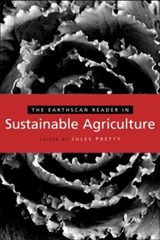 The Earthscan Reader in Sustainable Agriculture - Jules Pretty - 9781844072354