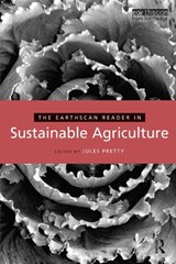 The Earthscan Reader in Sustainable Agriculture - Jules Pretty - 9781844072361