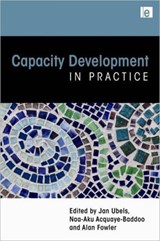 Capacity Development in Practice - Alan Fowler ; Jan Ubels - 9781844077427
