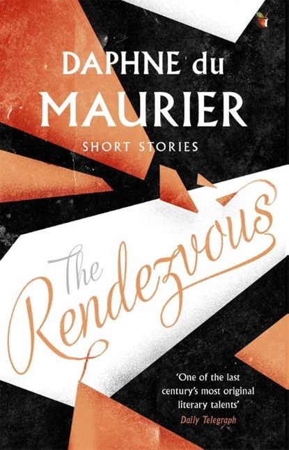 The Rendezvous And Other Stories, Daphne du Maurier - Paperback - 9781844080717