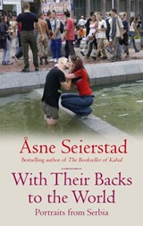 With Their Backs To The World - Asne Seierstad - 9781844082148