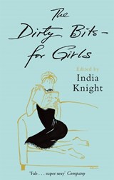 The Dirty Bits - For Girls - India Knight - 9781844082285