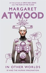 In other worlds | Margaret Atwood | 