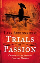 Trials of Passion | Lisa Appignanesi | 
