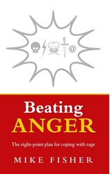 Beating Anger - Mike Fisher - 9781844135646
