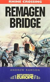 Remagen Bridge: 9th Armoured Infantry Division - Andrew Rawson - 9781844150366