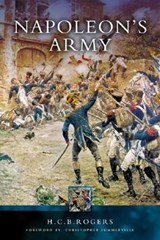 Napoleon's Army - H. C. B. Rogers - 9781844153107