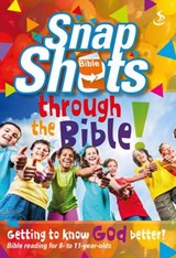 Snapshots Through the Bible -  - 9781844278305