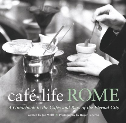 Cafe Life Rome, Joseph Wolff - Paperback - 9781844370085