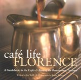 Cafe Life Florence - Joseph Wolff - 9781844370429