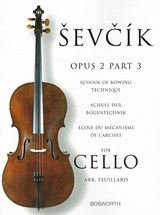 Sevcik, O: Sevcik for Cello - Opus 2, Part 3 - Otakar Sevcik - 9781844499373