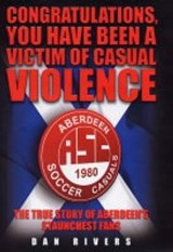 Congratulations, You Have Just Met The Casuals - Dan Rivers - 9781844541041