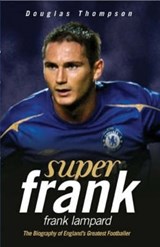 Super Frank - Portrait of a Hero - Douglas Thompson - 9781844542543