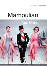 Mamoulian - MILNE,  Tom - 9781844573530