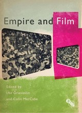 Empire and Film - GRIEVESON,  Lee ; MacCabe, Colin (University of Pittsburgh, USA) - 9781844574216