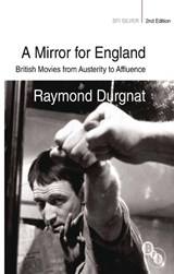 A Mirror for England - DURGNAT,  Raymond - 9781844574537
