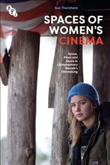Spaces of Women's Cinema - Sue (University of Sussex) Thornham - 9781844579112