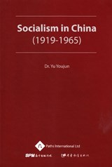 Socialism in China (1919-1965) - YOUJUN,  Yu, Dr. - 9781844644438