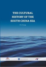 The Cultural History of the South China Sea - Shangji Situ - 9781844645404