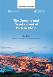 The Opening Up and Development of Ports in China