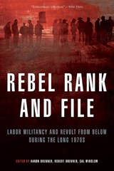 Rebel Rank and File - Aaron Brenner ; Cal Winslow ; Robert Brenner - 9781844671748