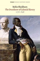 The Overthrow of Colonial Slavery | Robin Blackburn | 