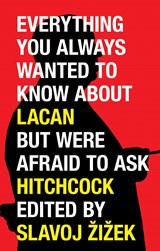 Everything You Always Wanted to Know About Lacan (But Were Afraid to Ask Hitchcock) | Slavoj Zizek | 