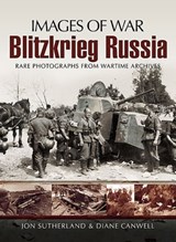 Blitzkrieg Russia - Jon Sutherland ; Diane Canwell - 9781844688906
