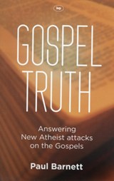 Gospel Truth - Paul W Barnett - 9781844745944