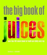 The Big Book of Juices - SAVONA,  Natalie - 9781844839735