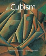 Cubism - Guillaume Apollinaire ; Dorothea Eimert - 9781844847495