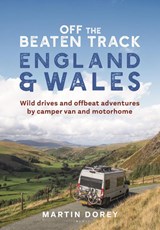 Off the Beaten Track: England and Wales - Martin Dorey - 9781844866113