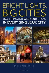 Bright Lights, Big Cities - Peter Naldrett - 9781844866632
