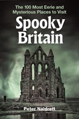 Spooky Britain - Peter Naldrett - 9781844867608